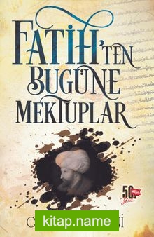 Fatih’ten Bugüne Mektuplar