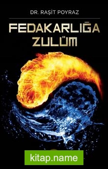 Fedakarlığa Zulüm