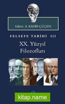 Felsefe Tarihi 3 XX.Yüzyıl Filozofları