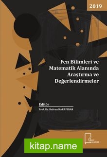 Fen Bilimleri ve Matematik Alanında Araştırma ve  Değerlendirmeler