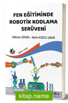 Fen Eğitiminde Robotik Kodlama Serüveni