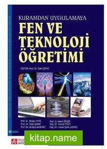 Fen ve Teknoloji Öğretimi (Kuramdan Uygulamaya)