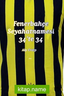 Fenerbahçe Seyahatnamesi 34’te 34