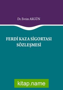 Ferdi Kaza Sigortası Sözleşmesi