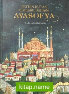 Fethin Rüyası Osmanlı Şiirinde Ayasofya