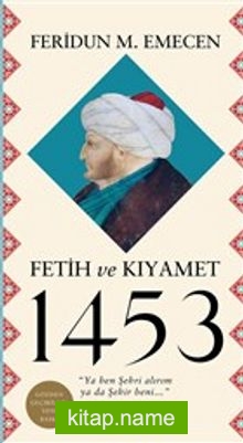 Fetih ve Kıyamet 1453 (Ciltli)