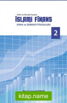 Fıkhi ve İktisadi Açıdan İslami Finans 2