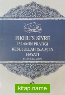 Fıkhu’s-Siyre İslamın Pratiği Resulullah (s.a.v.)’in Hayatı (Ciltli)