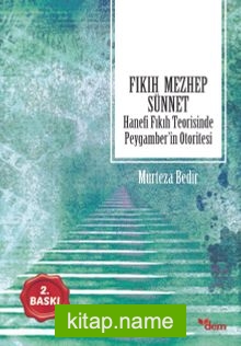 Fıkıh Mezhep Sünnet Hanefi Fıkıh Teorisinde Peygamber’in Otoritesi