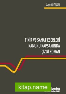 Fikir ve Sanat Eserleri Kanunu Kapsamında Çizgi Roman