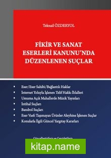 Fikir ve Sanat Eserleri Kanunu’nda Düzenlenen Suçlar