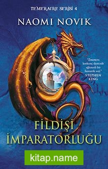 Fildişi İmparatorluğu / Temeraire Serisi 4