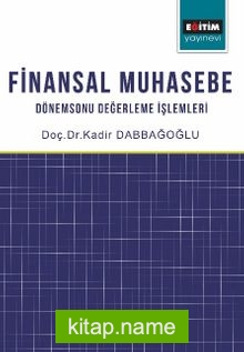 Finansal Muhasebe Dönemsonu Değerleme İşlemleri