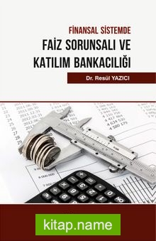 Finansal Sistemde Faiz Sorunsalı ve Katılım Bankacılığı