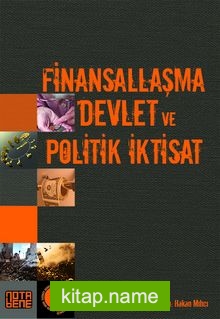 Finansallaşma Devlet ve Politik İktisat