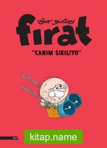 Fırat – Canım Sıkılıyo