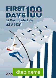 First 100 Days At Corporate Life