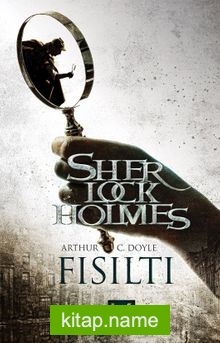 Fısıltı / Sherlock Holmes