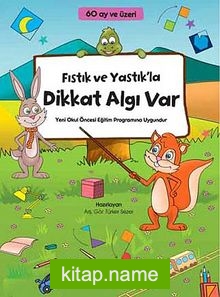 Fıstık ve Yastık’la Dikkat Algı Var (60 ay ve üzeri)