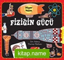 Fiziğin Gücü – Süper Bilim