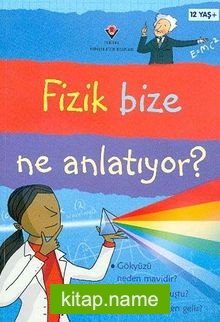 Fizik Bize Ne Anlatıyor (Ciltli)