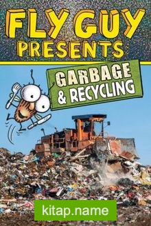 Fly Guy Presents: Garbage and Recycling (Fly Guy)