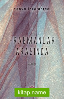 Fragmanlar Arasında