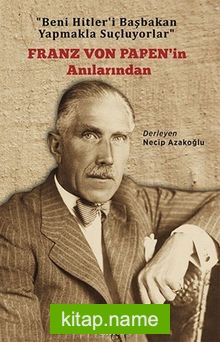 Franz Von Papen’in Anılarından