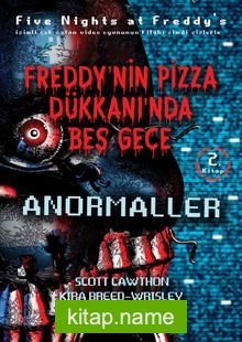 Freddy’nin Pizza Dükkanı’nda Beş Gece Anormaller (2. Kitap)