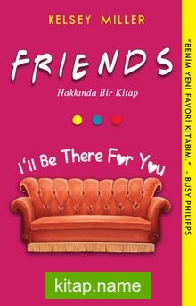 Friends Hakkında Bir Kitap