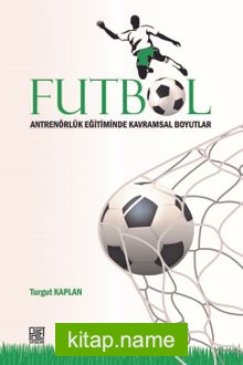 Futbol Antrenörlük Eğitiminde Kavramsal Boyutlar