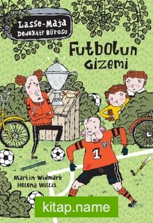 Futbolun Gizemi / Lasse Maja Dedektif Bürosu