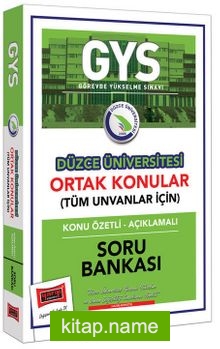 GYS Düzce Üniversitesi Ortak Konular Konu Özetli – Açıklamalı Soru Bankası