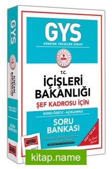 GYS T.C. İçişleri Bakanlığı Şef Kadrosu İçin Konu Özetli Soru Bankası