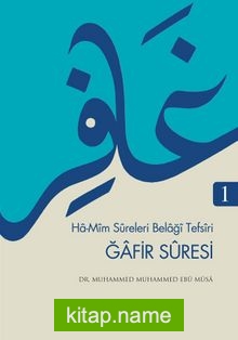 Gafir Suresi Ha-Mim Sureleri Belagi Tefsiri