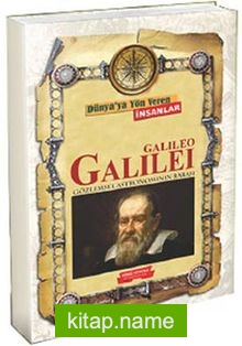 Galileo Galilei / Dünya’ya Yön Veren İnsanlar