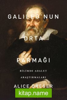 Galileo’nun Orta Parmağı Bilimde Adalet Araştırmaları