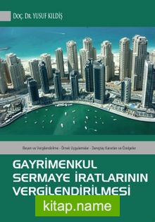 Gayrimenkul Sermaye İratlarının Vergilendirilmesi