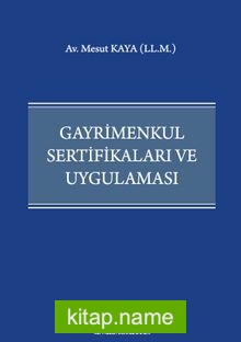 Gayrimenkul Sertifikaları ve Uygulaması