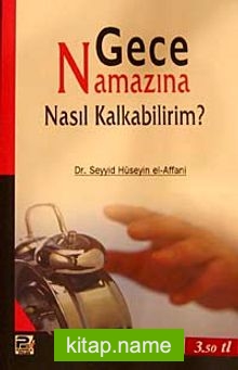 Gece Namazına Nasıl Kalkabilirim?