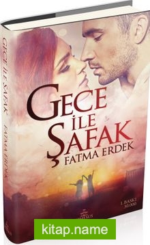 Gece ile Şafak (Ciltli)