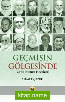 Geçmişin Gölgesinde (Ordu-Kumru Hocaları)