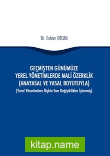 Geçmişten Günümüze Yerel Yönetimlerde Mali Özerklik