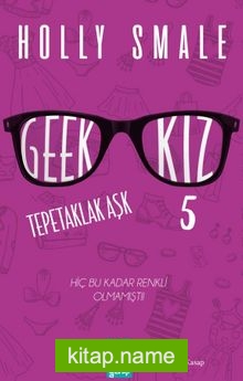 Geek Kız – Tepetaklak Aşk