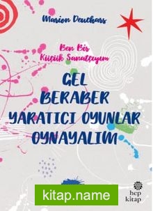 Gel Beraber Yaratıcı Oyunlar Oynayalım