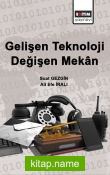 Gelişen Teknoloji Değişen Mekan