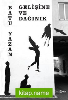 Gelişine ve Dağınık