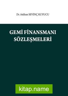 Gemi Finansmanı Sözleşmeleri