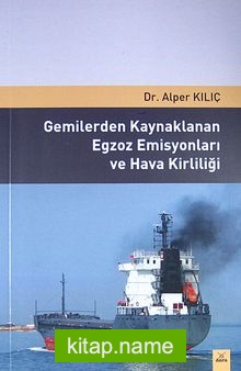 Gemilerden Kaynaklanan Egzoz Emisyonları ve Hava Kirliliği