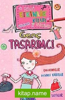 Genç Tasarımcı / Mini Etkinlik Kitabı Eğlence ve Oyunlar